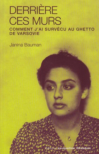 Derrière ces murs : comment j'ai survécu au ghetto de Varsovie