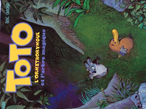 toto l'ornithorynque et l'arbre magique