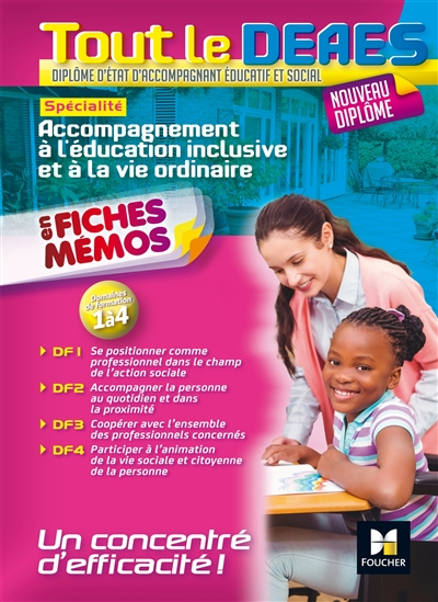 Tout le DEAES diplôme d'Etat d'accompagnant éducatif et social en fiches mémos : spécialité accompag