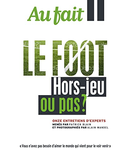 Le foot : hors-jeu ou pas ?