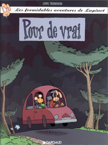 les formidables aventures de lapinot, tome 6 : pour de vrai