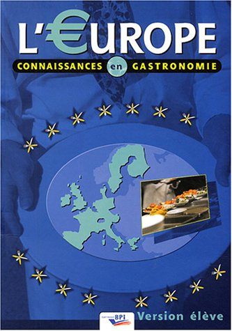 l'europe : connaissances en gastronomie, version élève