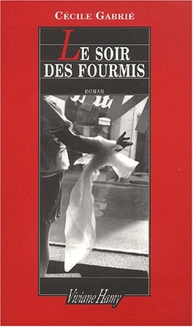 Le soir des fourmis