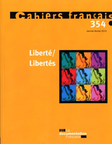 Cahiers français, n° 354. Liberté, libertés