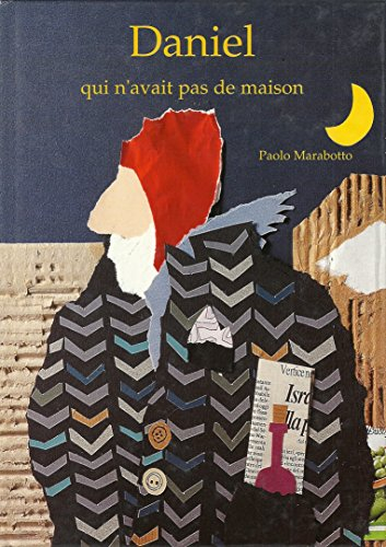 daniel qui n'avait pas de maison