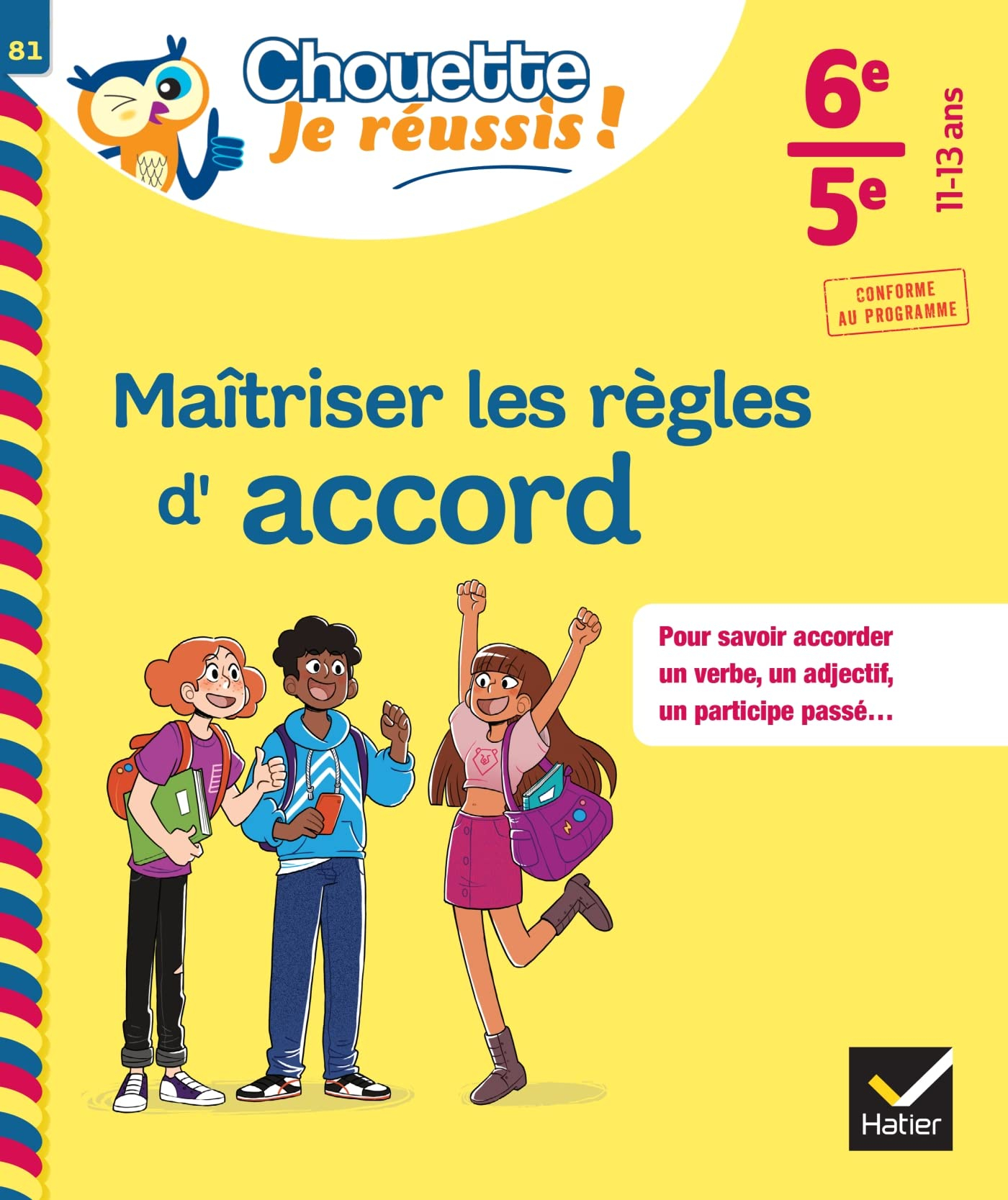 Maîtriser les règles d'accord 6e, 5e, 11-13 ans : pour savoir accorder un verbe, un adjectif, un par