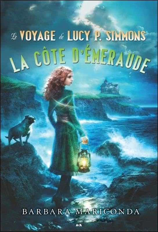 Le voyage de Lucy P. Simmons. Vol. 3. La côte d'émeraude