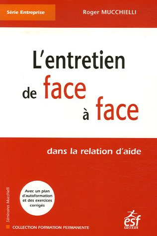 L'entretien de face à face : dans la relation d'aide