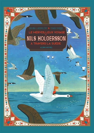 Le merveilleux voyage de Nils Holgersson à travers la Suède