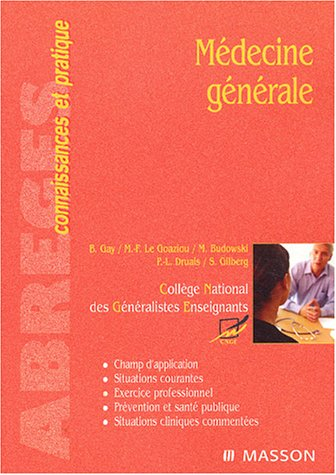 Médecine générale : champ d'application, situations courantes, exercice professionnel, prévention et