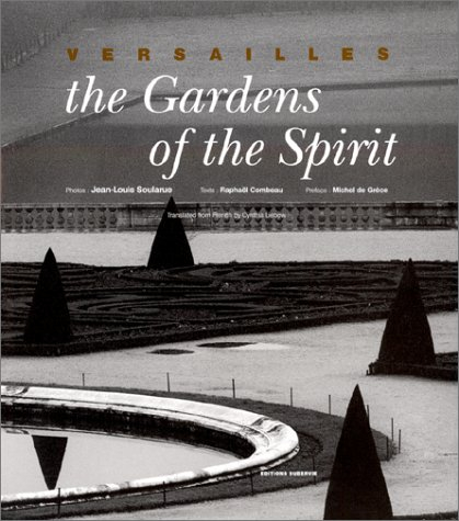 Versailles : The Gardens of the Spirit