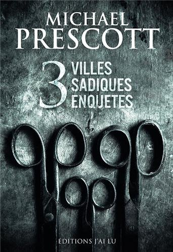 3 villes, 3 sadiques, 3 enquêtes