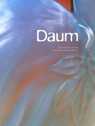 Daum : collection du Musée des beaux-arts de Nancy