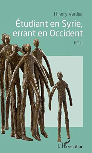 Etudiant en Syrie, errant en Occident : récit