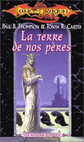 Nations elfiques. Vol. 3. La terre de nos pères