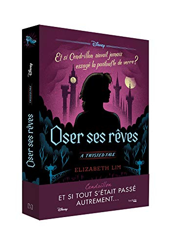 Oser ses rêves : et si Cendrillon n'avait jamais essayé la pantoufle de verre ?