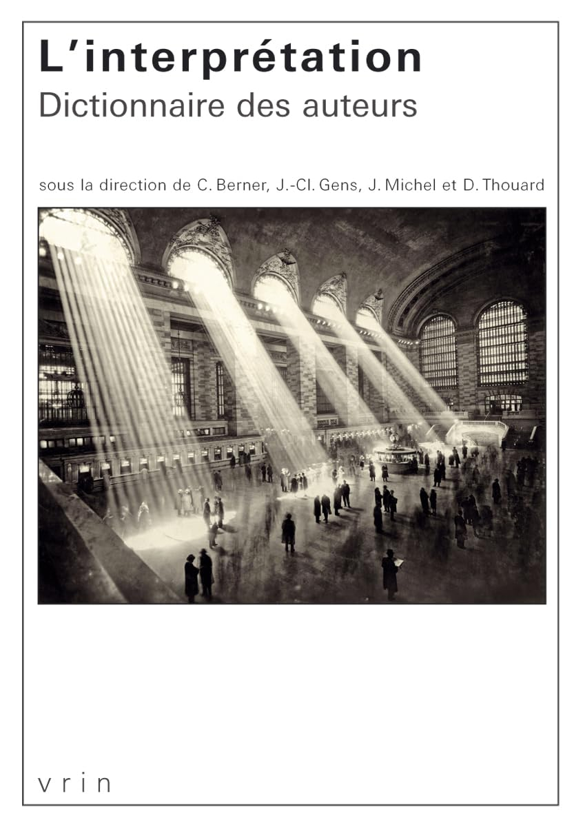L'interprétation : dictionnaire des auteurs