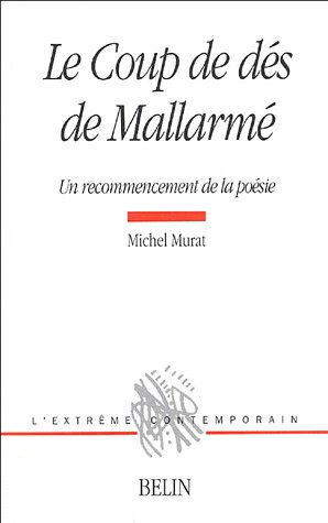Le Coup de dés de Mallarmé : un recommencement de la poésie