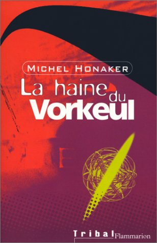 La haine du Vorkeul