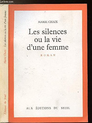 Les Silences ou la Vie d'une femme