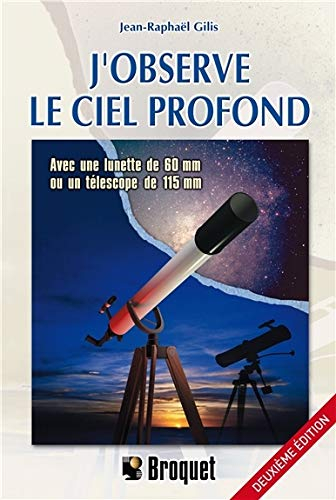 J'observe le ciel profond : avec une lunette de 60 mm ou un télescope de 115 mm