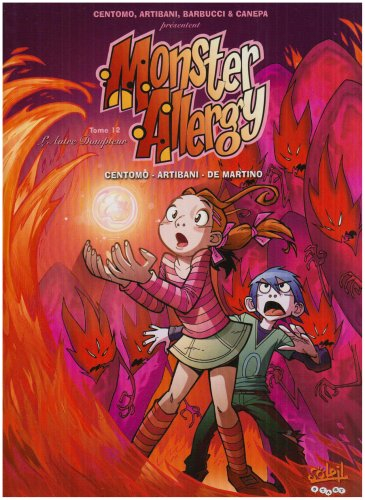 Monster allergy. Vol. 12. L'autre dompteur