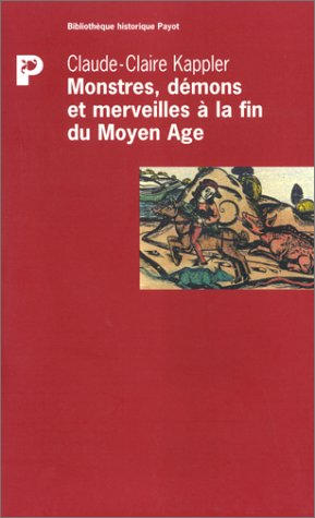 Monstres, démons et merveilles à la fin du Moyen Age