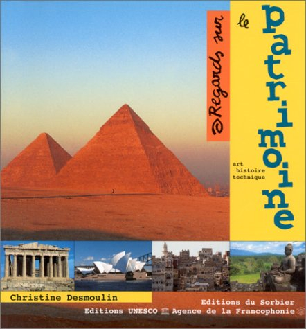 Regards sur le patrimoine : art, histoire, technique