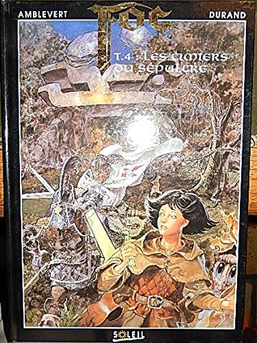 foc, tome 4 : les cimiers du sépulcre