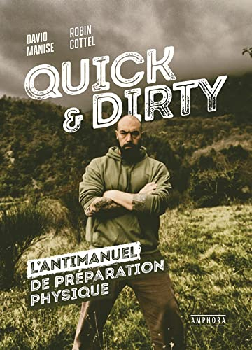 Quick & dirty : une anti-méthode de préparation physique générale