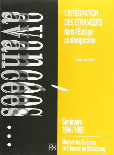 L'intégration des étrangers dans l'Europe contemporaine