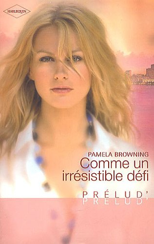 Comme un irrésistible défi