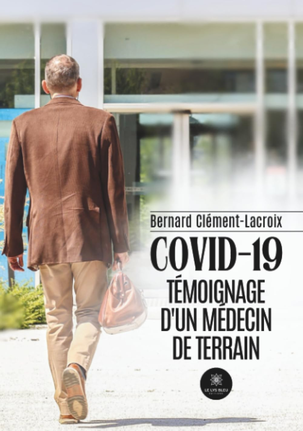COVID-19 : Témoignage d'un médecin de terrain
