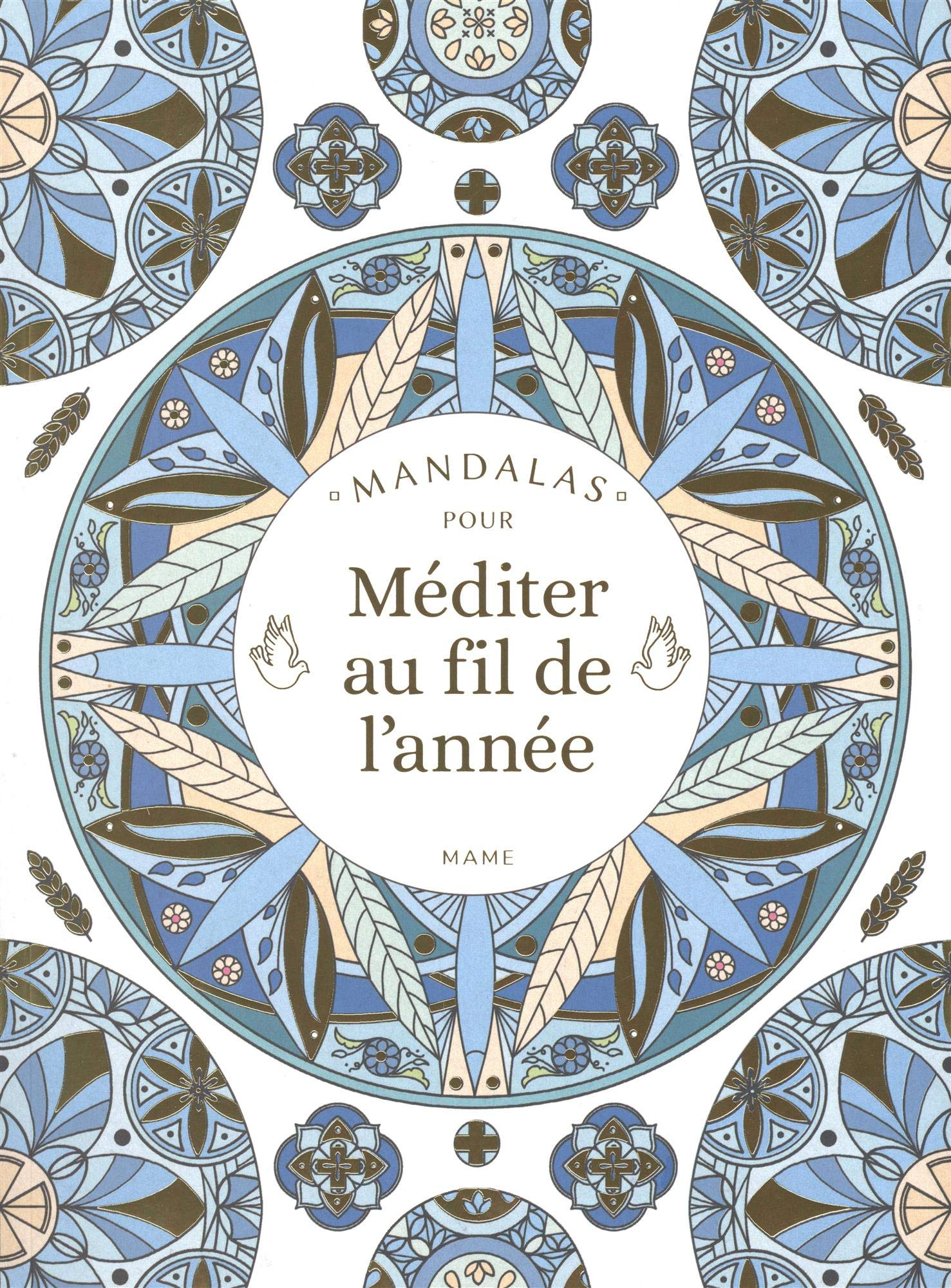 Mandalas pour méditer au fil de l'année
