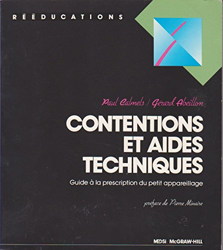 Contentions et aides techniques : guide à la prescription du petit appareillage