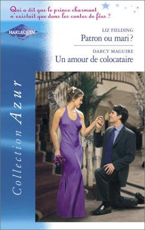 Patron ou mari ?. Un amour de co-locataire