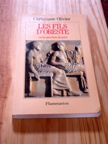 Les Fils d'Oreste ou la Question du père