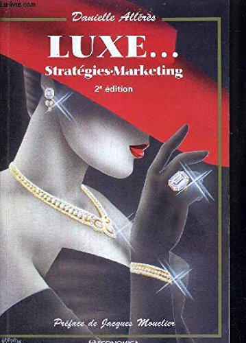 Luxe... : stratégies marketing