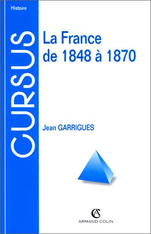 la france de 1848 à 1870, 2e édition