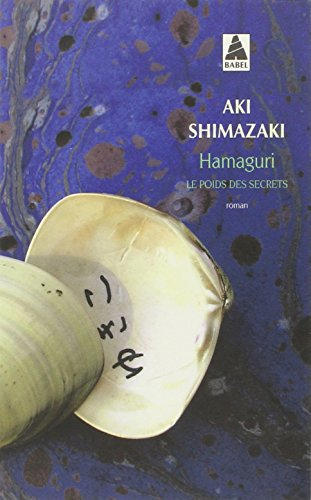 Le poids des secrets. Vol. 2. Hamaguri