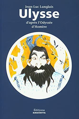 Ulysse : d'après l'Odyssée d'Homère