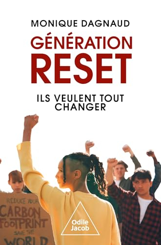 Génération reset : ils veulent tout changer