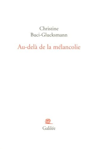 Au-delà de la mélancolie