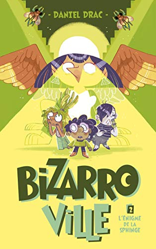 Bizarroville. Vol. 2. L'énigme de la sphinge