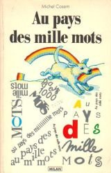 Au pays des mille mots : anthologie de la poésie contemporaine pour les jeunes