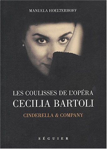 Les coulisses de l'opéra, Cecilia Bartoli : Cinderella & company