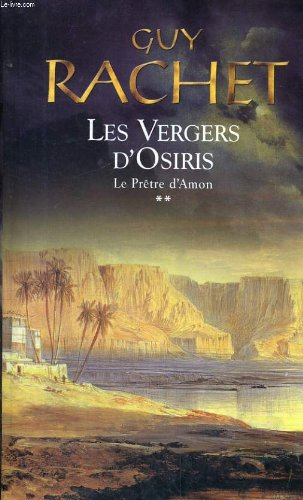 Les vergers d'Osiris. Vol. 2. Le prêtre d'Amon