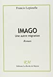 IMAGO Une autre migration