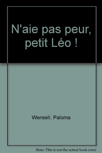 N'aie pas peur petit Léo !