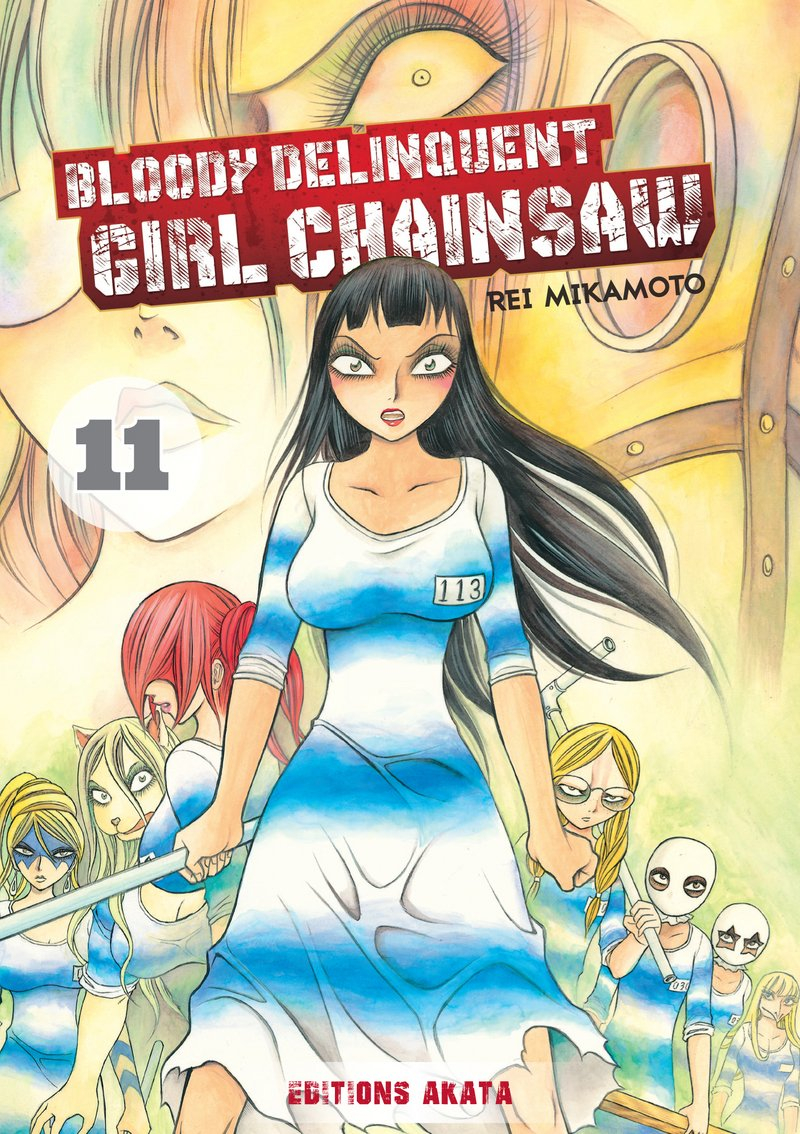 Bloody delinquent girl chainsaw. Vol. 11